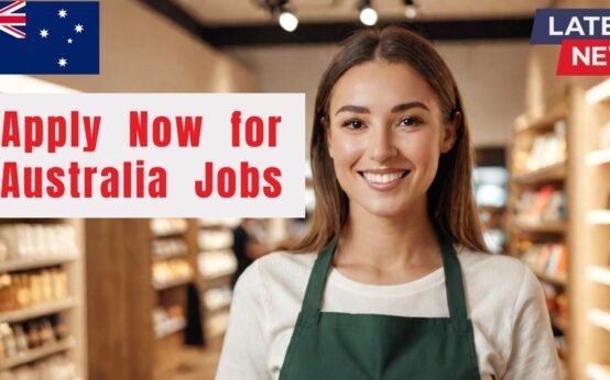 Apply Now for Australia Jobs