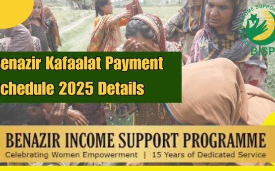 Benazir Kafaalat Payment Schedule 2025 Details