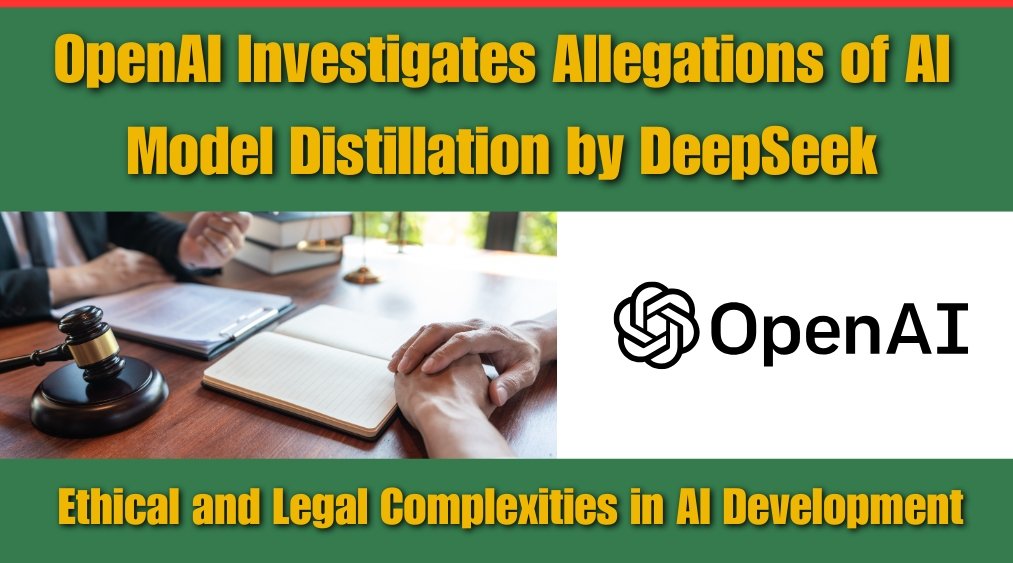 OpenAI Investigates Allegations of AI Model Distillation