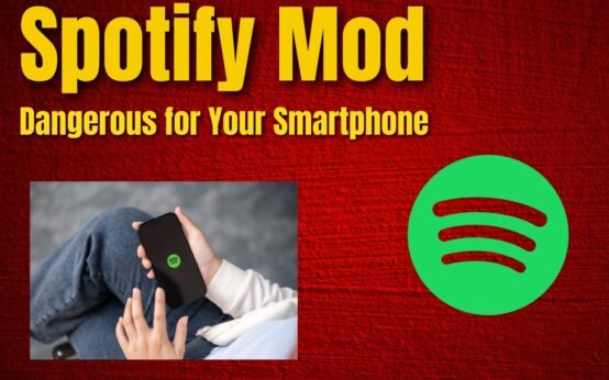 Spotify Mod: Dangerous for Your Smartphone